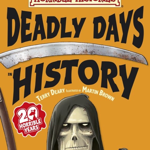 Deadly Days in History (Horrible Histories)