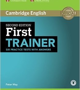 First Trainer FCE (Six practice test with answers)