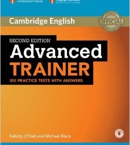 Advanced Trainer Six Practice Tests with Answers with Audio Second edition