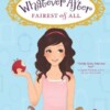 Fairest of All - Whatever After 1