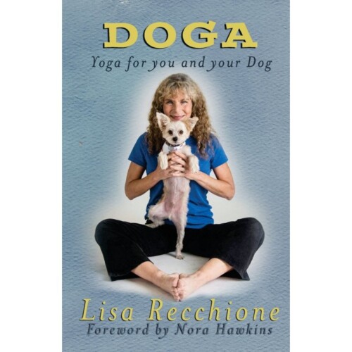 Doga: Yoga for You and Your Dog