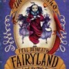 The girl who fell beneath Fairyland and led the revels there