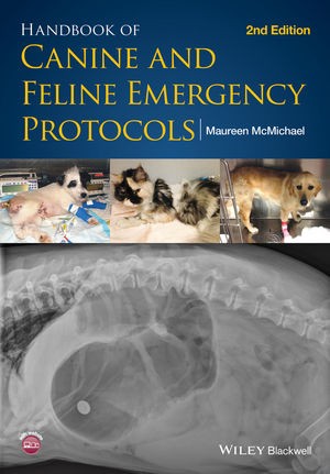 Handbook of Canine and Feline Emergency Protocols. 2nd Edition