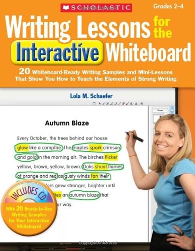 Writing Lessons for the Interactive Whiteboard: Grades 2-4: 20 Whiteboard-Ready Writing Samples and Mini-Lessons