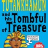 Tutankhamun and His Tombful of Treasure