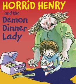 Horrid Henry and the demon dinner lady (Early Reader)