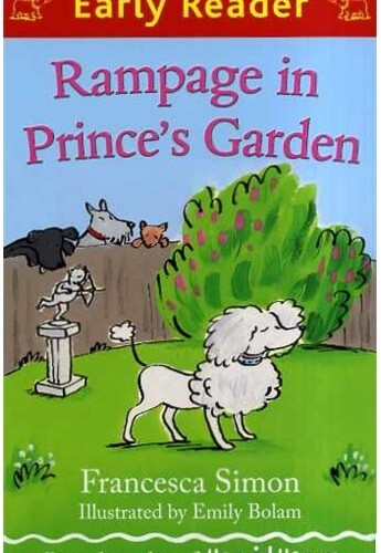 Rampage in price's garden (Early reader)