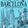 Painting Barcelona: Walk, discover, imagine and draw Barcelona