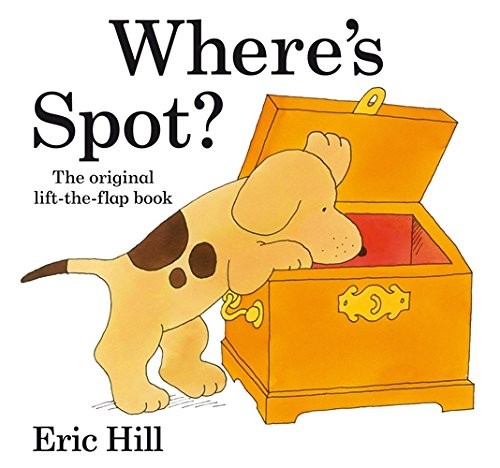 Where's Spot? (Original Lift The Flap)