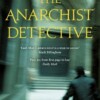 The Anarchist Detective: (Max Cámara 3)