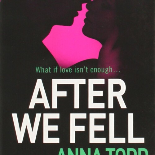 After We Fell (Serie After 3)