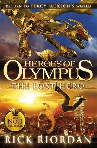 The Lost Hero. Rick Riordan (Heroes of Olympus)