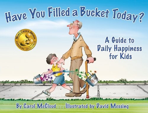 Have You Filled a Bucket Today? A Guide to Daily Happiness for Kids