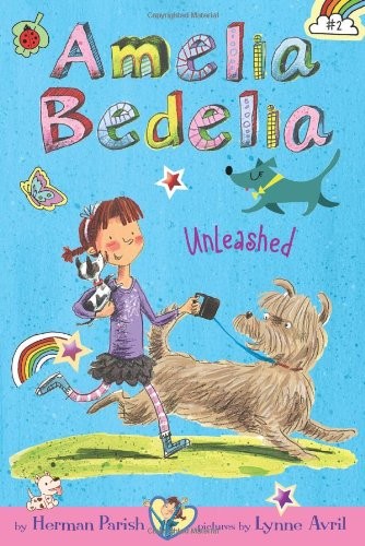 Amelia Bedelia Chapter Book 2: Amelia Bedelia Unleashed