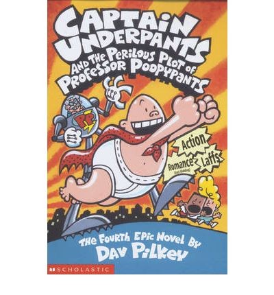 Captain Underpants and the Perilous Plot of Professor Poopypants (book 4)