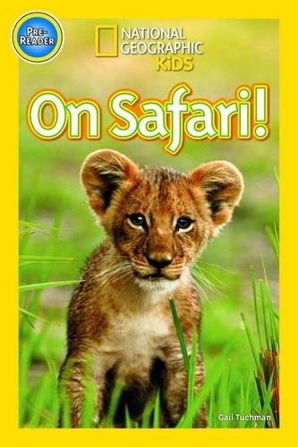 On Safari - National Geographic Kids pre-reader