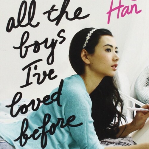 To All the Boys I've Loved Before