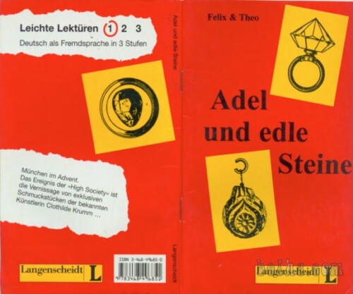 Felix Und Theo: Adel Und Edle Steine