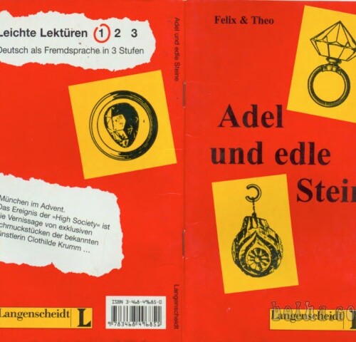 Felix Und Theo: Adel Und Edle Steine