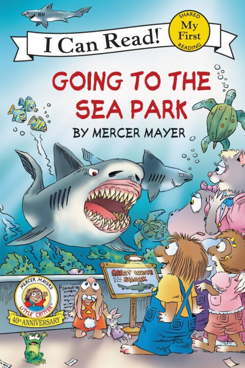 Little Critter: Going to the Sea Park (My First I Can Read).