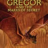 Gregor and the Marks of Secret