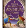 Usborne Illustrated Adventure Stories