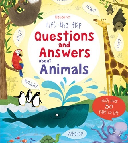 Lift-the-flap questions and answers about animals