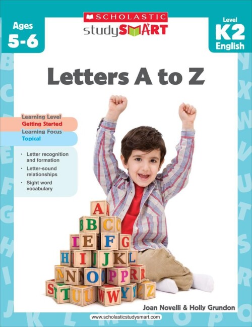 Scholastic Study Smart: Letters A to Z K2
