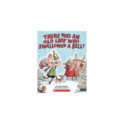 There Was an Old Lady Who Swallowed a Bell!