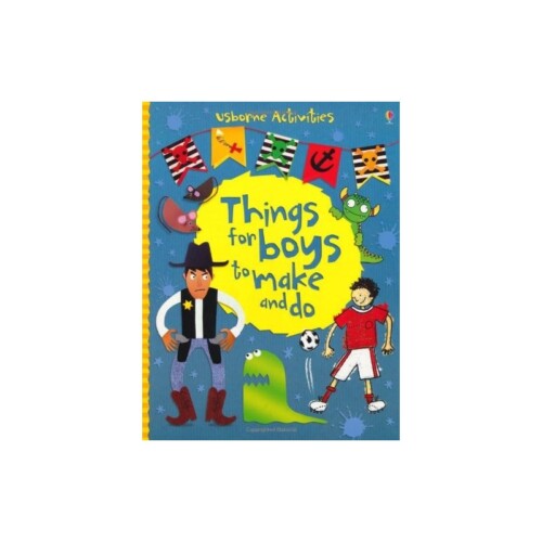 Things for Boys to Make and Do (Usborne Activities)