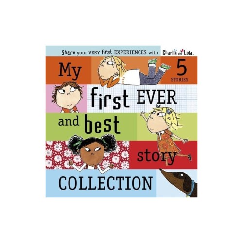 Charlie and Lola: My First Ever and Best Story Collection