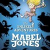 The Unlikely Adventures of Mabel Jones