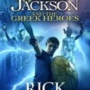 Percy Jackson and the Greek Heroes (Percy Jackson's Greek Myths)