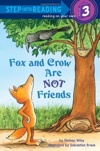 Fox and Crow Are Not Friends (Step Into Reading - Level 3)