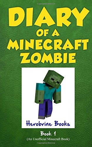 Diary of a Minecraft Zombie Book 1: A Scare of A Dare