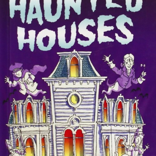 Stories of Haunted Houses