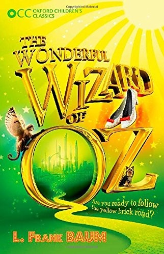 The Wonderful Wizard of Oz (Oxford Children's Classics)