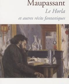 Le Horla et autre récits fantastiques