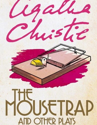 The Mousetrap and Other Plays