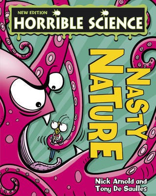 Nasty Nature (Horrible Science)