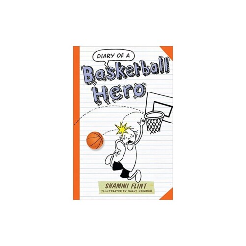 Diary of a Basketball Hero