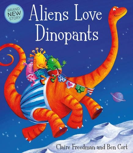 Aliens Love Dinopants (Underpants)
