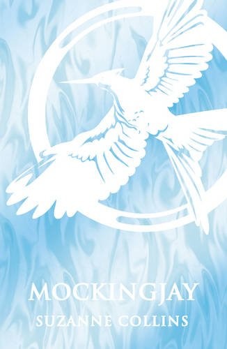 Mockingjay (Hunger Games Trilogy)