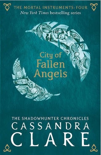 City of Fallen Angels (The Mortal Instruments 4)