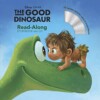 The good dinosaur (Read-Along Storybook and CD)