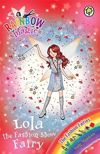 Lola the Fashion Show Fairy (Rainbow Magic: The Fashion Fairies)