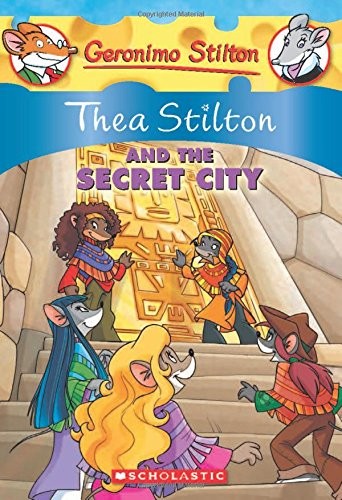 Thea Stilton and the Secret City (Geronimo Stilton: Thea Stilton)