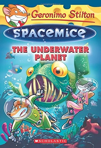 The Underwater Planet (Geronimo Stilton: Spacemice)