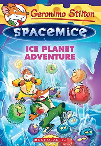 Ice Planet Adventure (Geronimo Stilton: Spacemice)