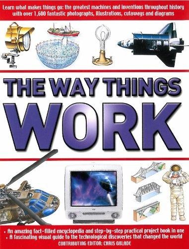 The Way Things Work: The Complete Illustrated Guide to the Amazing World of Technology